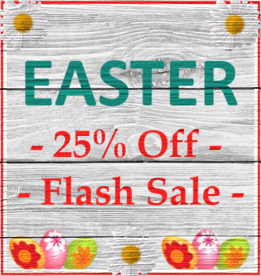 Easter Flash Sale - Save 25%